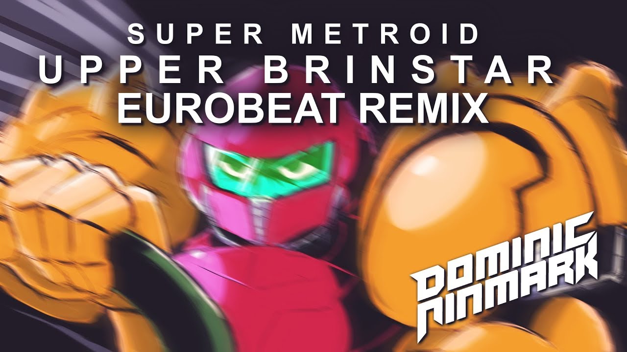 Super Metroid – Upper Brinstar [Eurobeat Remix]