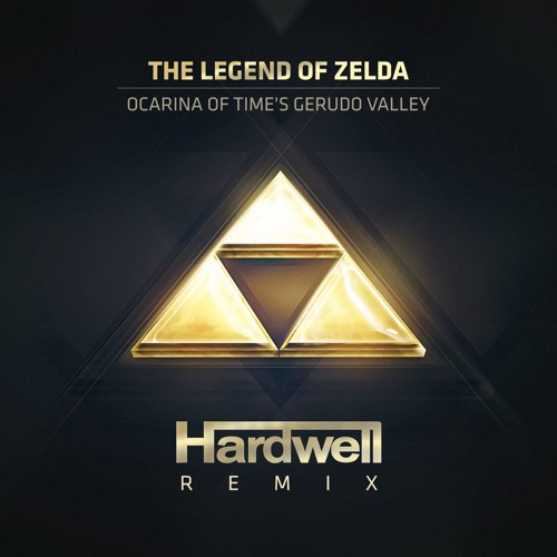 Gerudo Valley (Hardwell Remix)